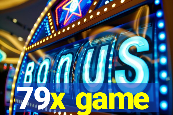 79x game